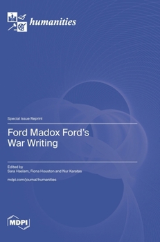 Ford Madox Ford's War Writing