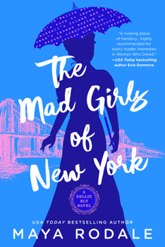 Paperback The Mad Girls of New York: A Nellie Bly Novel Book