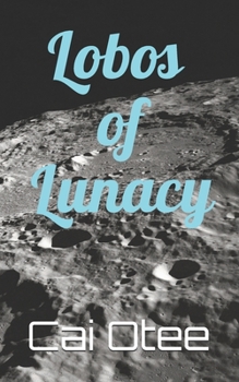 Paperback Lobos of Lunacy Book