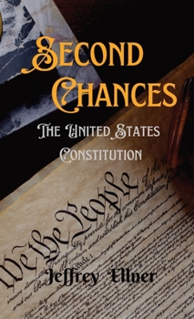 Hardcover Second Chances: The U.S. Constitution Book