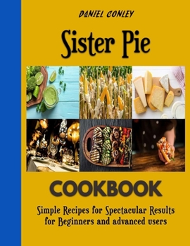 Paperback Sister Pie: Quick and Easy baking Recipes Book