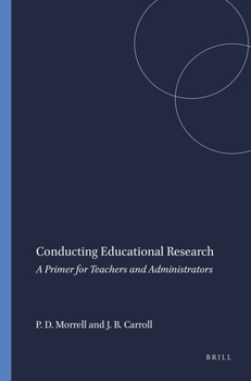 Paperback Conducting Educational Research: A Primer for Teachers and Administrators Book