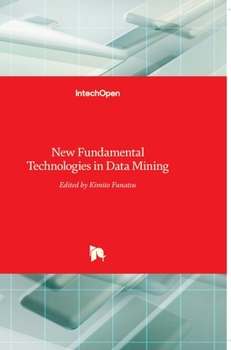Hardcover New Fundamental Technologies in Data Mining Book