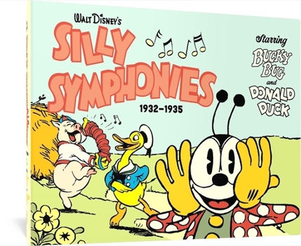 Hardcover Walt Disney's Silly Symphonies 1932-1935: Starring Bucky Bug and Donald Duck Book