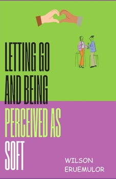 Paperback letting go and being perceived as soft Book