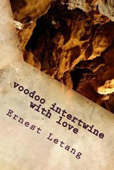 Paperback voodoo intertwine with love: voodoo love Book