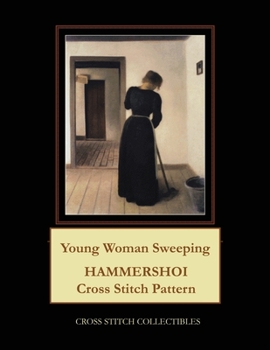 Paperback Young Woman Sweeping: Hammershoi Cross Stitch Pattern Book