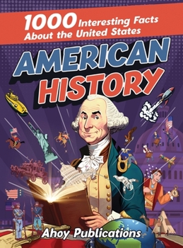 Hardcover American History: 1000 Interesting Facts About the United States Book