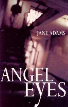 Angel Eyes - Book #3 of the Ray Flowers