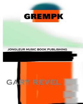 Paperback Grempk: Picturepoetry and Graphic Art of Gary Revel Book