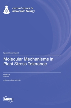 Hardcover Molecular Mechanisms in Plant Stress Tolerance Book