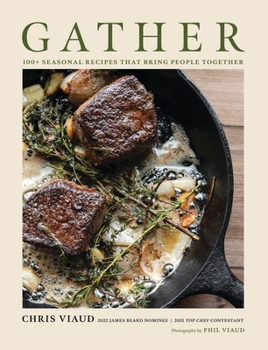 Hardcover Gather: 100 Seasonal Recipes That Bring People Together Book