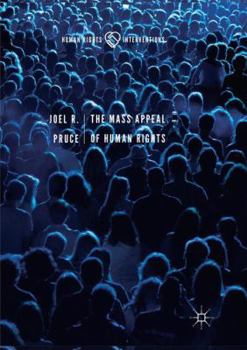 Paperback The Mass Appeal of Human Rights Book