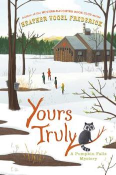 Yours Truly - Book #2 of the Pumpkin Falls