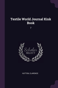 Paperback Textile World Journal Kink Book: 7 Book