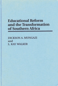 Hardcover Educational Reform and the Transformation of Southern Africa Book