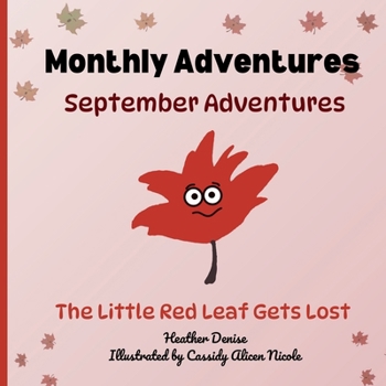 Paperback September Adventures: The Little Red Leaf Gets Lost [Large Print] Book
