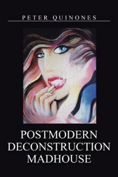 Paperback Postmodern Deconstruction Madhouse Book
