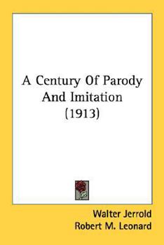 Paperback A Century Of Parody And Imitation (1913) Book