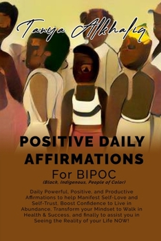 Paperback Positive Daily Affirmations for BIPOC (Black, Indigenous, People of Color) Book