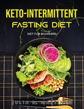 Paperback Keto-Intermittent Fasting Diet: Diet For Beginners Book