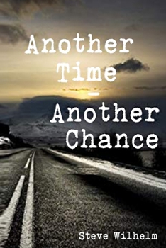 Paperback Another Time - Another Chance: Another Time Series: Book One Book