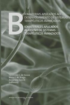 Biomateriais aplicados ao desenvolvimento de sistemas terapêuticos avançados (Documentos)