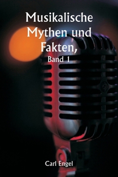 Paperback Musikalische Mythen und Fakten, Band 1 [German] Book