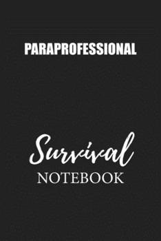 Paperback Paraprofessional Survival Notebook: Small Undated Weekly Planner for Work and Personal Everyday Use Habit Tracker Password Logbook Music Review Playli Book
