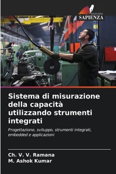 Sistema di misurazione della capacità utilizzando strumenti integrati (Italian Edition)