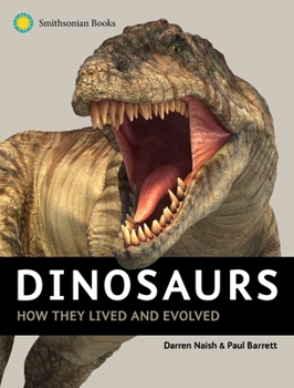 Hardcover Dinosaurs: How They Lived and Evolved Book