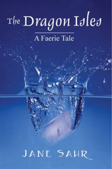 Paperback The Dragon Isles: A Faerie Tale Book