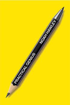 Hardcover Practical Genius: A Creative's Guide to Business and Life Book