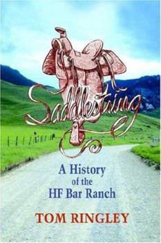 Hardcover Saddlestring: A History of the HF Bar Ranch Book