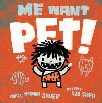 Hardcover Me Want Pet! Book