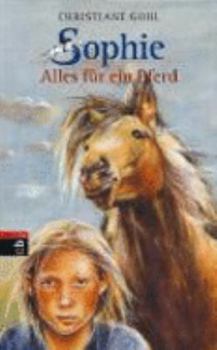 Alles für ein Pferd - Book #1 of the Sophie