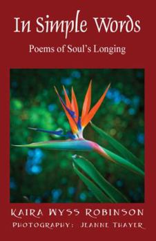 Paperback In Simple Words: Poems of Soul's Longing Book