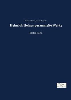 Paperback Heinrich Heines gesammelte Werke: Erster Band [German] Book