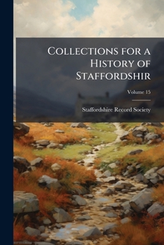 Paperback Collections for a History of Staffordshir; Volume 15 Book
