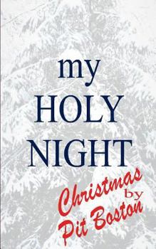 Paperback My Holy Night: Christmas by Pit Boston [German] Book