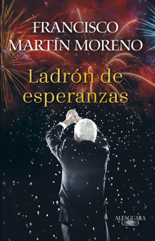 Paperback El Ladrón de Esperanzas / The Thief of Hopes [Spanish] Book