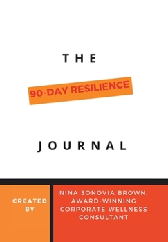 Hardcover The 90 Day Resilience Journal Book