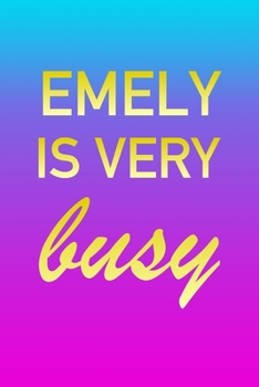 Emely: I'm Very Busy 2 Year Weekly Planner with Note Pages (24 Months) | Pink Blue Gold Custom Letter E Personalized Cover | 2020 - 2022 | Week ... | Plan Each Day, Set Goals & Get Stuff Done