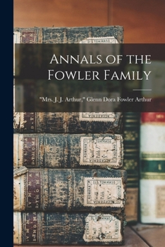 Paperback Annals of the Fowler Family Book