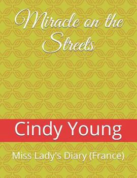 Miracle on the Streets: Miss Lady's Diary (France)