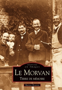 Paperback Morvan terre de mémoire (Le) [French] Book