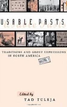 Paperback Usable Pasts: Traditions and Group Expressions in North America Book