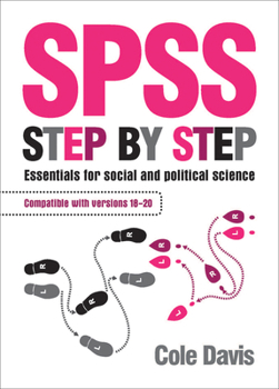 Paperback SPSS Step by Step: Essentials for Social and Political Science Book