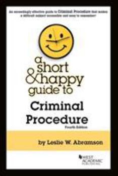 Paperback A Short & Happy Guide to Criminal Procedure (Short & Happy Guides) Book