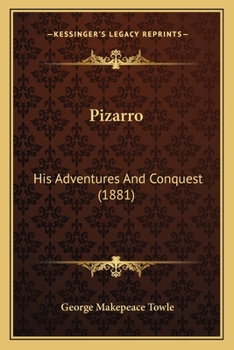 Paperback Pizarro: His Adventures And Conquest (1881) Book